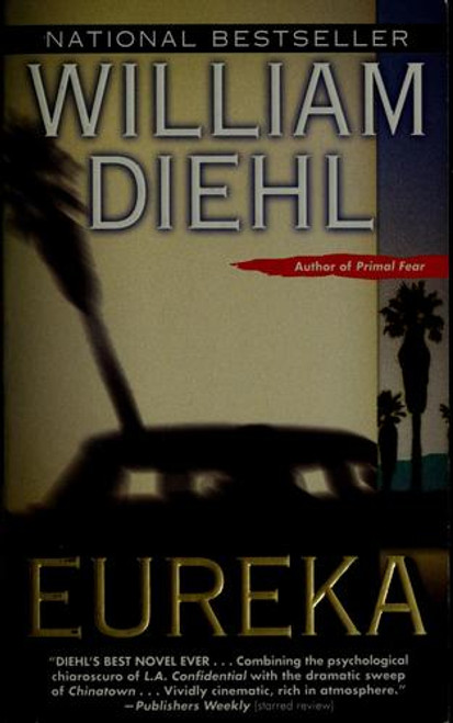 Eureka: A Novel front cover by William Diehl, ISBN: 0345411471