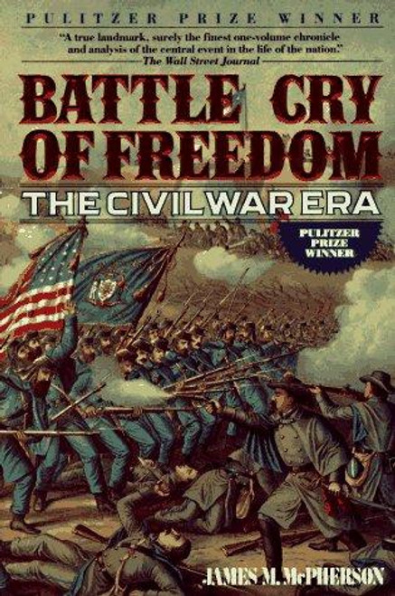 Battle Cry of Freedom : the Civil War Era front cover by James M. McPherson, ISBN: 0345359429