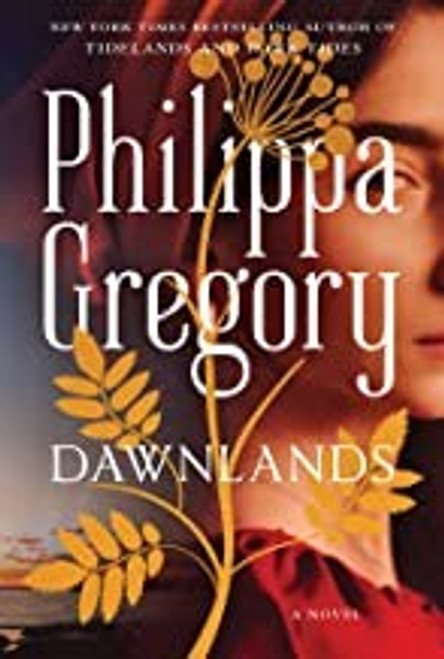 Dawnlands 3 Fairmile front cover by Philippa Gregory, ISBN: 150118721X