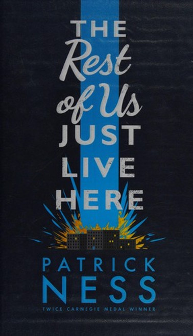 The Rest of Us Just Live Here front cover by Patrick Ness, ISBN: 0062403168