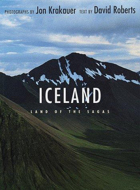 Iceland: Land of the Sagas front cover by Jon Krakauer, David Roberts, ISBN: 0375752676