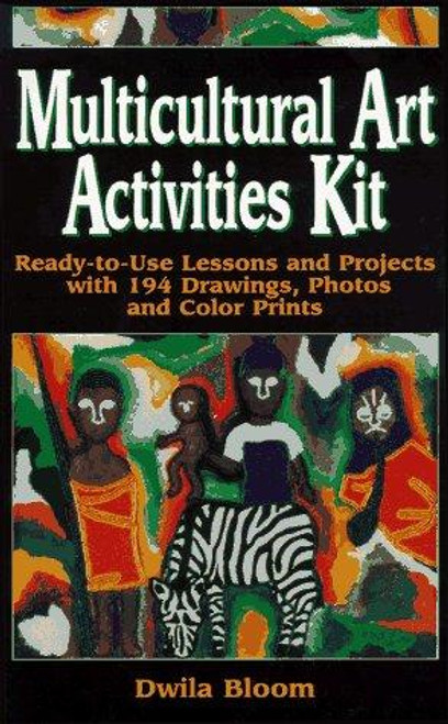 Multicultural Art Activities Kit front cover by Dwila Bloom, ISBN: 0876285876