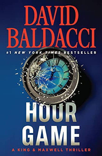 Hour Game (King & Maxwell Series) front cover by David Baldacci, ISBN: 1538709589