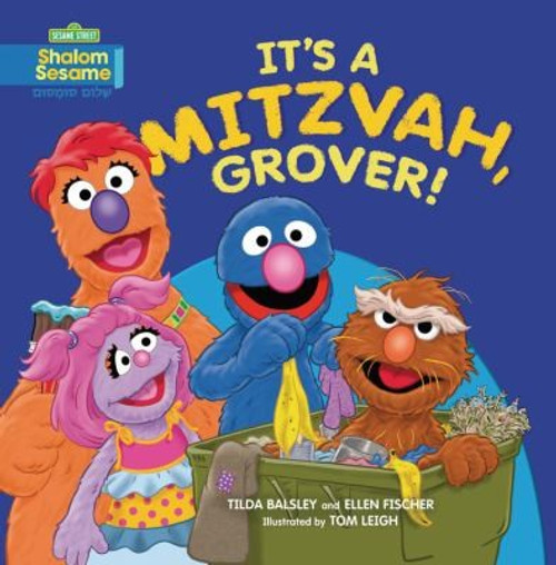 It's a Mitzvah, Grover! (Sesame Street: Shalom Sesame) front cover by Tilda Balsley,Ellen Fischer, ISBN: 0761375635