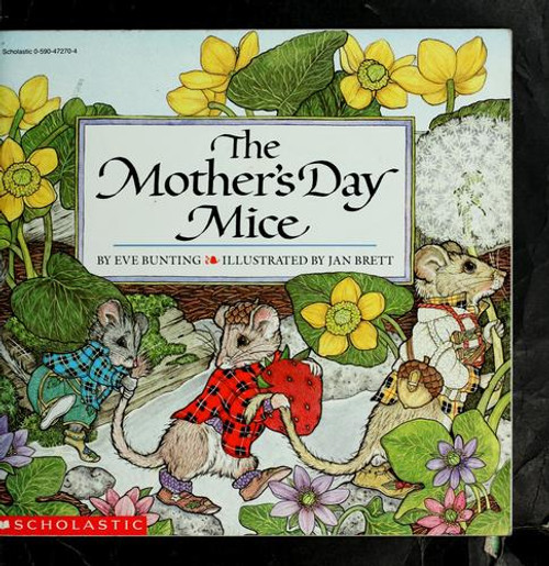 The Mother's Day Mice front cover by Eve Bunting, ISBN: 0590472704