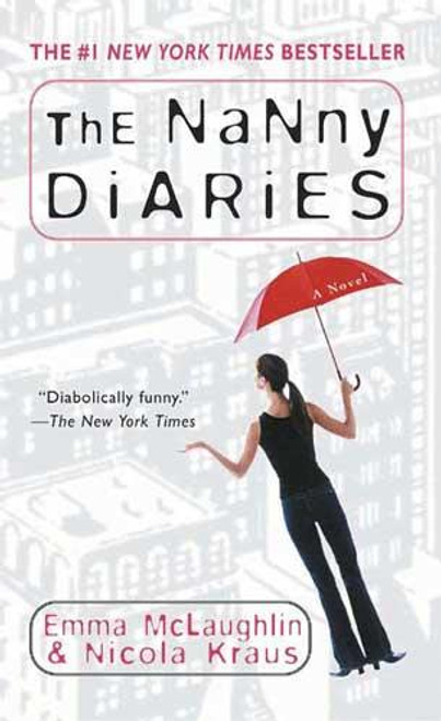 The Nanny Diaries front cover by Emma McLaughlin, Nicola Kraus, ISBN: 0312291639