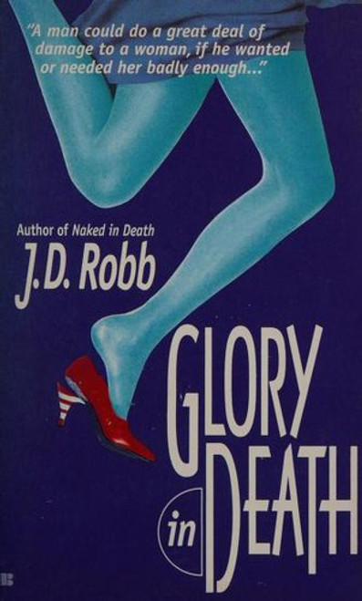 Glory In Death front cover by J. D. Robb, Nora Roberts, ISBN: 0425150984