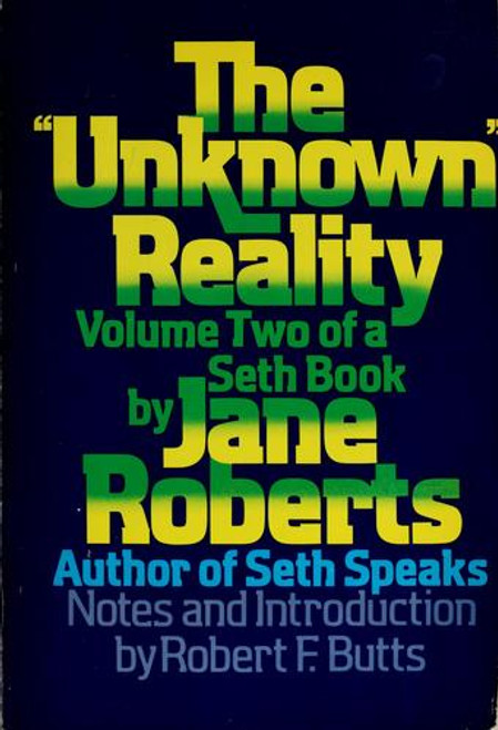 The "Unknown" Reality: A Seth Book, Vol.2 front cover by Jane Roberts,Seth, ISBN: 0139388524