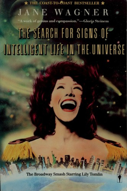 The Search for Signs of Intelligent Life in the Universe front cover by Jane Wagner, ISBN: 0060914319