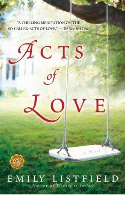 Acts of Love: a Novel front cover by Emily Listfield, ISBN: 1416558748