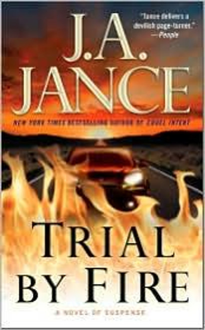 Trial by Fire: A Novel of Suspense (5) (Ali Reynolds Series) front cover by J.A. Jance, ISBN: 1416566368