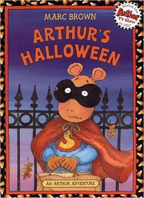 Arthur's Halloween: An Arthur Adventure front cover by Marc Brown, ISBN: 0316110590