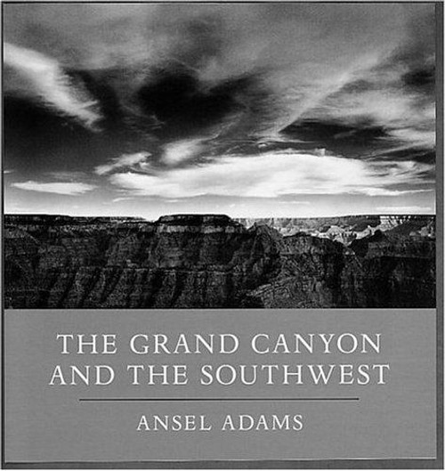 The Grand Canyon and the Southwest front cover by Ansel Adams, ISBN: 0821226509