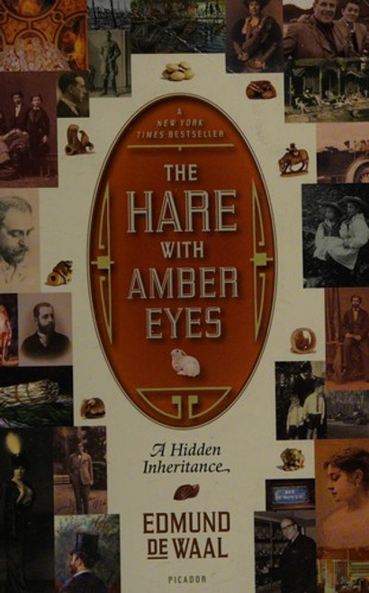 The Hare with Amber Eyes: a Hidden Inheritance front cover by Edmund De Waal, ISBN: 0312569378