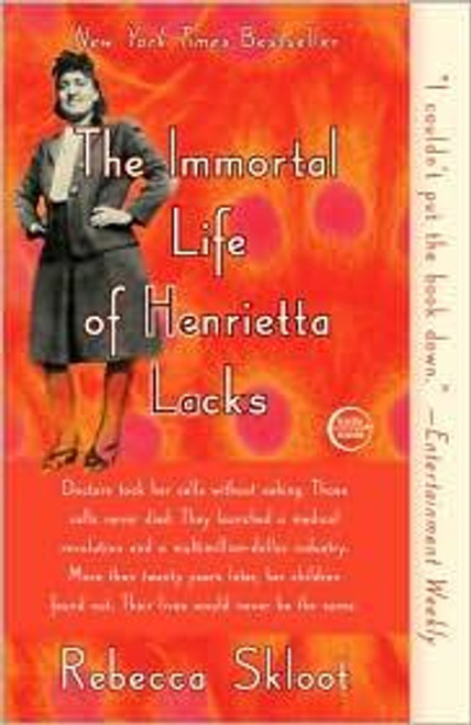 The Immortal Life of Henrietta Lacks front cover by Rebecca Skloot, ISBN: 1400052181