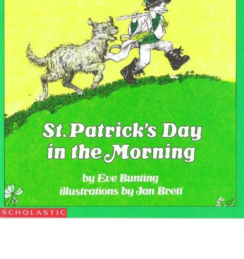 St. Patrick's Day in the Morning front cover by Eve Bunting, ISBN: 0590264702