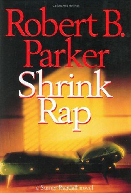 Shrink Rap front cover by Robert B. Parker, ISBN: 0399149309