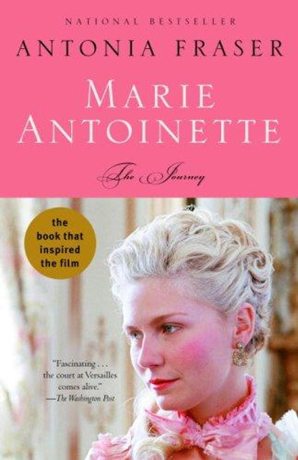 Marie Antoinette: the Journey front cover by Antonia Fraser, ISBN: 0307277747