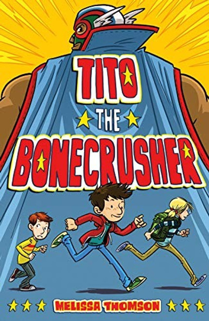 Tito the Bonecrusher front cover by Melissa Thomson, ISBN: 1250233313