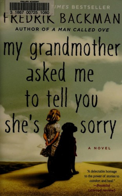 My Grandmother Asked Me to Tell You She's Sorry front cover by Fredrik Backman, ISBN: 1501115073