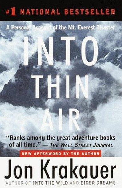 Into Thin Air: a Personal Account of the Mt. Everest Disaster front cover by Jon Krakauer, ISBN: 0385494785