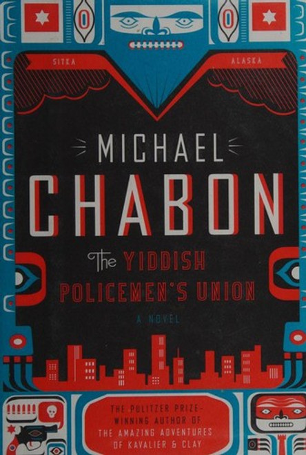 The Yiddish Policemen's Union: a Novel front cover by Michael Chabon, ISBN: 0007149824