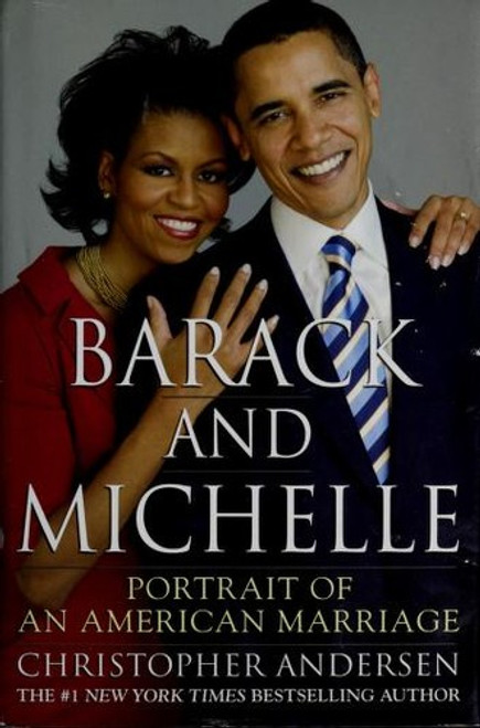 Barack and Michelle: Portrait of an American Marriage front cover by Christopher Andersen, ISBN: 0061771961