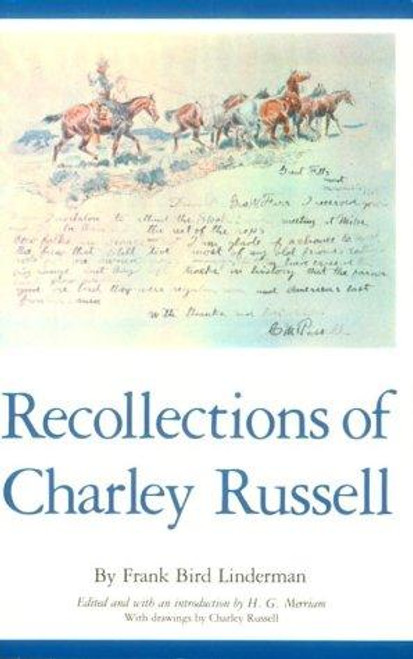 Recollections of Charley Russell (American Exploration and Travel Series) (Volume 41) front cover by Frank Bird Linderman, ISBN: 0806121122