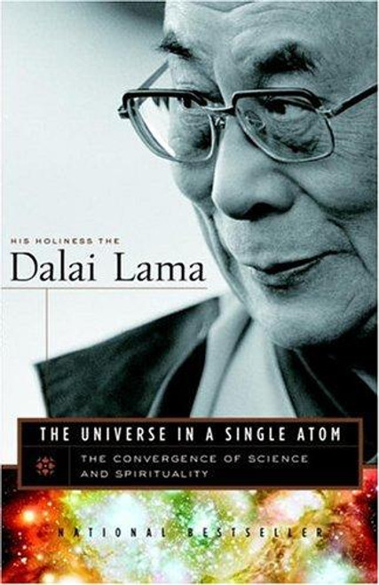 The Universe In a Single Atom: the Convergence of Science and Spirituality front cover by Dalai Lama, ISBN: 0767920813