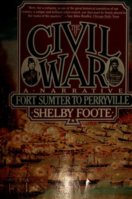 Civil War: a Narrative: Red River to Appomattox front cover by Shelby Foote, ISBN: 0394746228