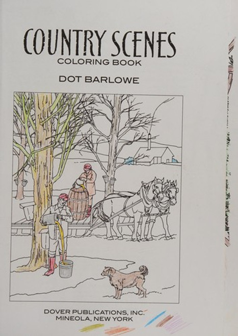 Creative Haven Country Scenes Coloring Book: Relax & Find Your True Colors (Adult Coloring Books: In The Country) front cover by Dot Barlowe, ISBN: 0486494551