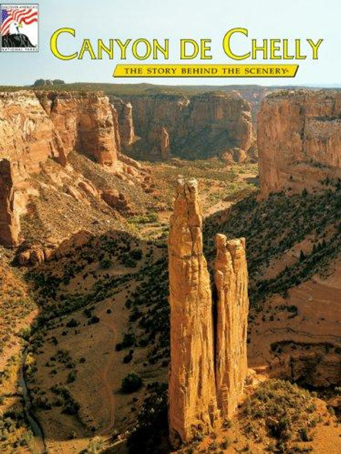Canyon De Chelly: The Story Behind the Scenery front cover by Douglas Anderson,Barbara Anderson,Charles Supplee, ISBN: 0887140424