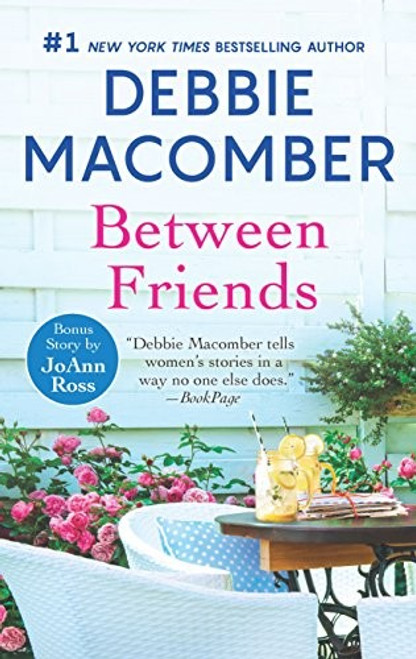 Between Friends, Home to Honeymoon Harbor front cover by Debbie Macomber, JoAnn Ross, ISBN: 0778331172