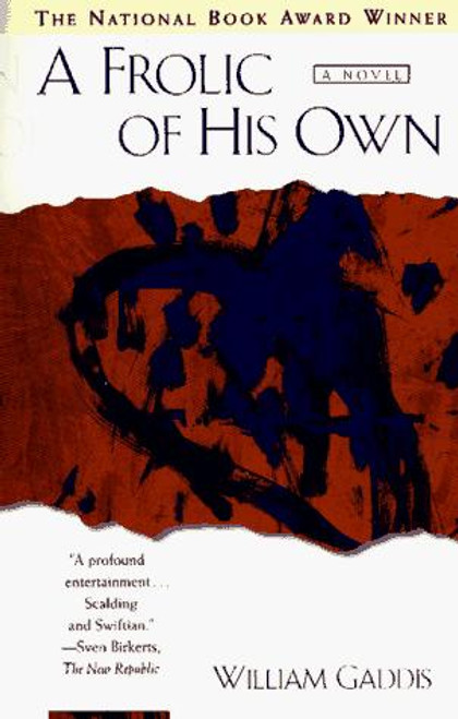 A Frolic of His Own front cover by William Gaddis, ISBN: 0684800527