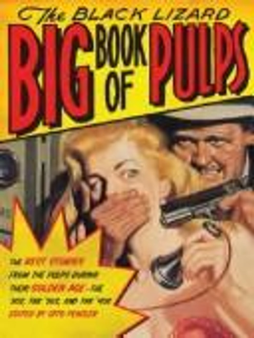 The Black Lizard Big Book of Pulps front cover by Otto Penzler, ISBN: 0307280489