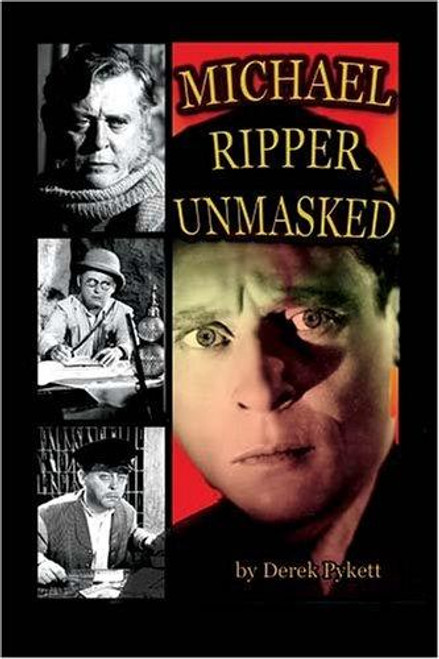 Michael Ripper Unmasked front cover by Derek Pykett, ISBN: 1887664270