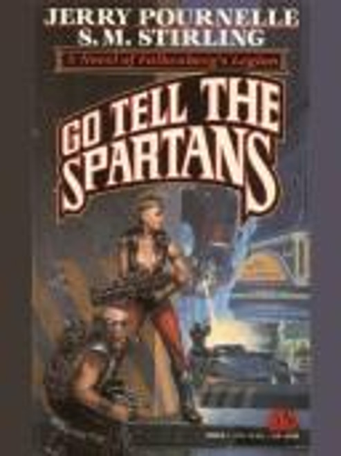 Go Tell the Spartans 3 Falkenberg's Legion front cover by Jerry Pournelle, S. M. Stirling, ISBN: 0671720619