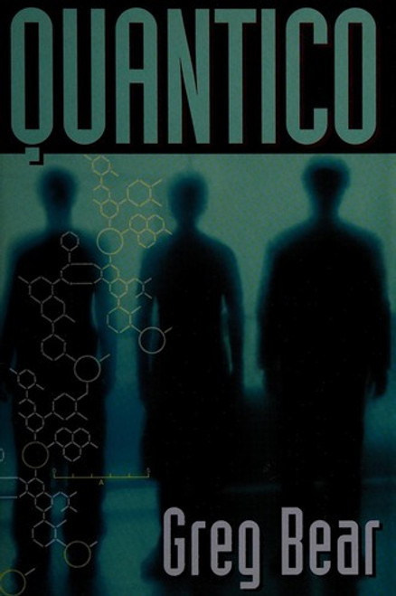 Quantico front cover by Greg Bear, ISBN: 1582882177
