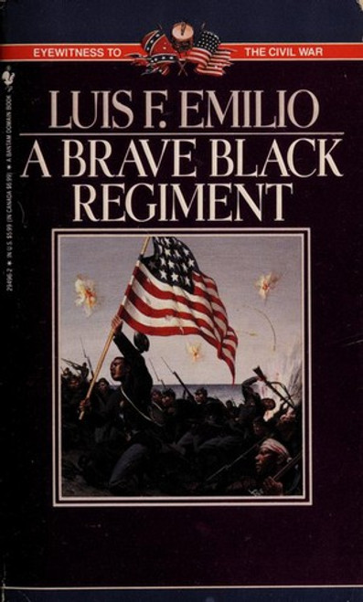 A Brave Black Regiment front cover by Luis F. Emilio, ISBN: 0553294962
