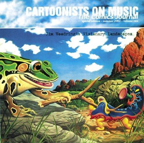 The Comics Journal, Special Edition, Summer 2002, Vol. 2: Cartoonists on Music- Jim Woodring's Visionary Landscapes front cover by Gary Groth, ISBN: 1560974990