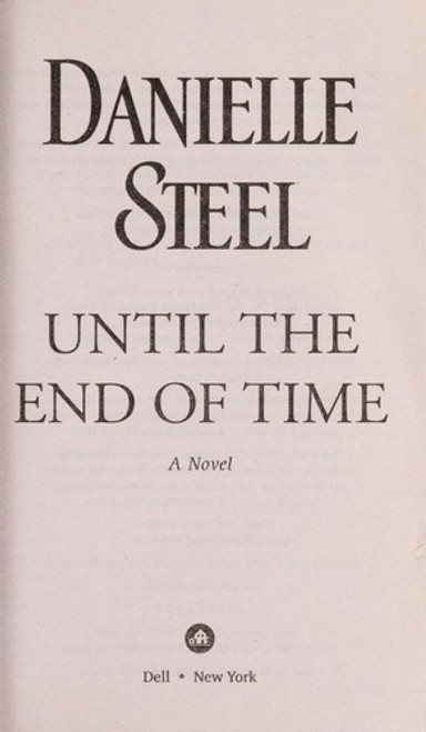 Until the End of Time front cover by Danielle Steel, ISBN: 0345530896