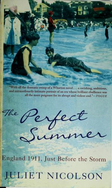 The Perfect Summer: England 1911, Just Before the Storm front cover by Juliet Nicolson, ISBN: 0802143679