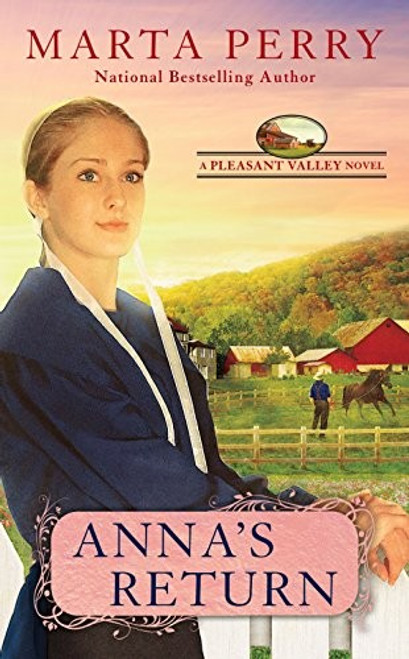 Anna's Return (Pleasant Valley) front cover by Marta Perry, ISBN: 0451491564