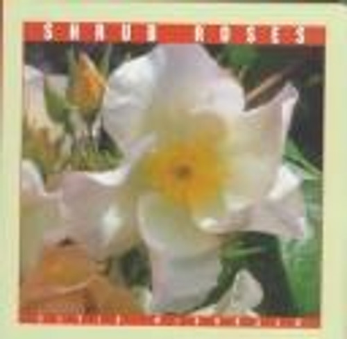 Shrub Roses (Rose Garden Series) front cover by Elvin McDonald, ISBN: 0765190664