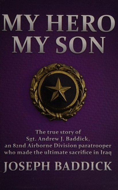 My Hero, My Son front cover by Joseph Baddick, ISBN: 1439267286