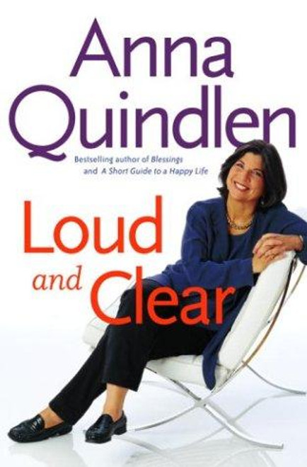 Loud and Clear front cover by Anna Quindlen, ISBN: 1400061121