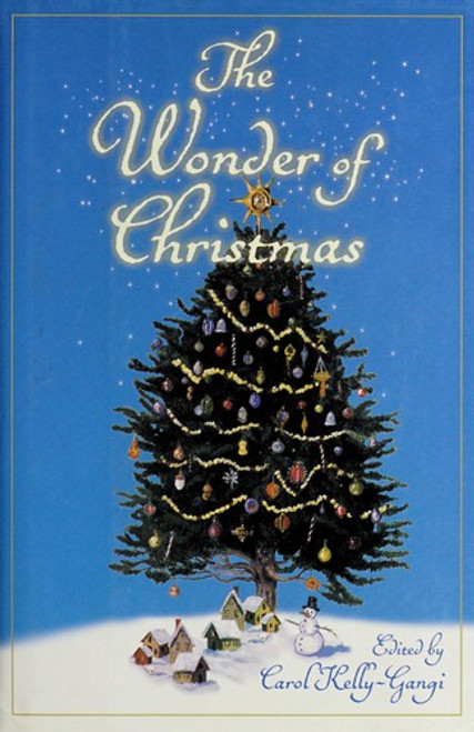 The Wonder of Christmas front cover by Carol Kelly-Gangi, ISBN: 0760728259