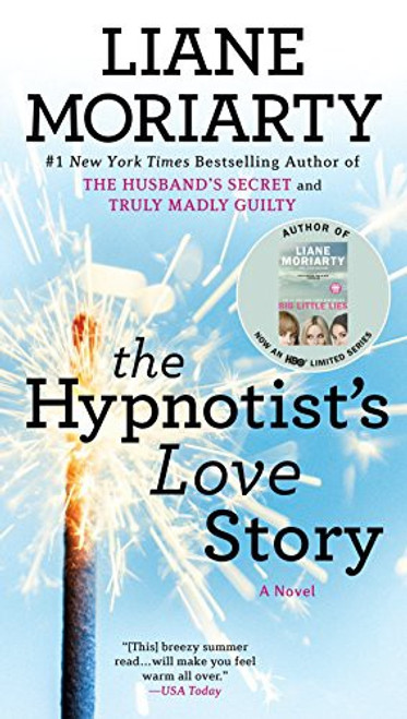 The Hypnotist's Love Story front cover by Liane Moriarty, ISBN: 045149234X