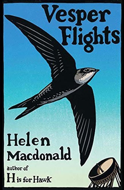 Vesper Flights front cover by Helen Macdonald, ISBN: 0802128815