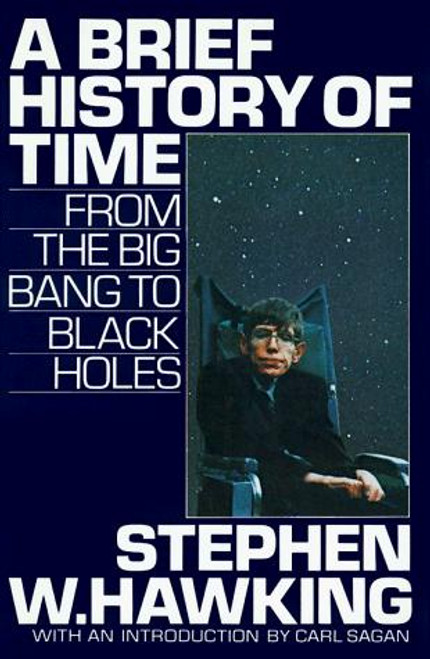 A Brief History of Time: From the Big Bang to Black Holes front cover by Ron Miller, Carl Sagan, Stephen Hawking, Stephen W. Hawking, ISBN: 055305340X